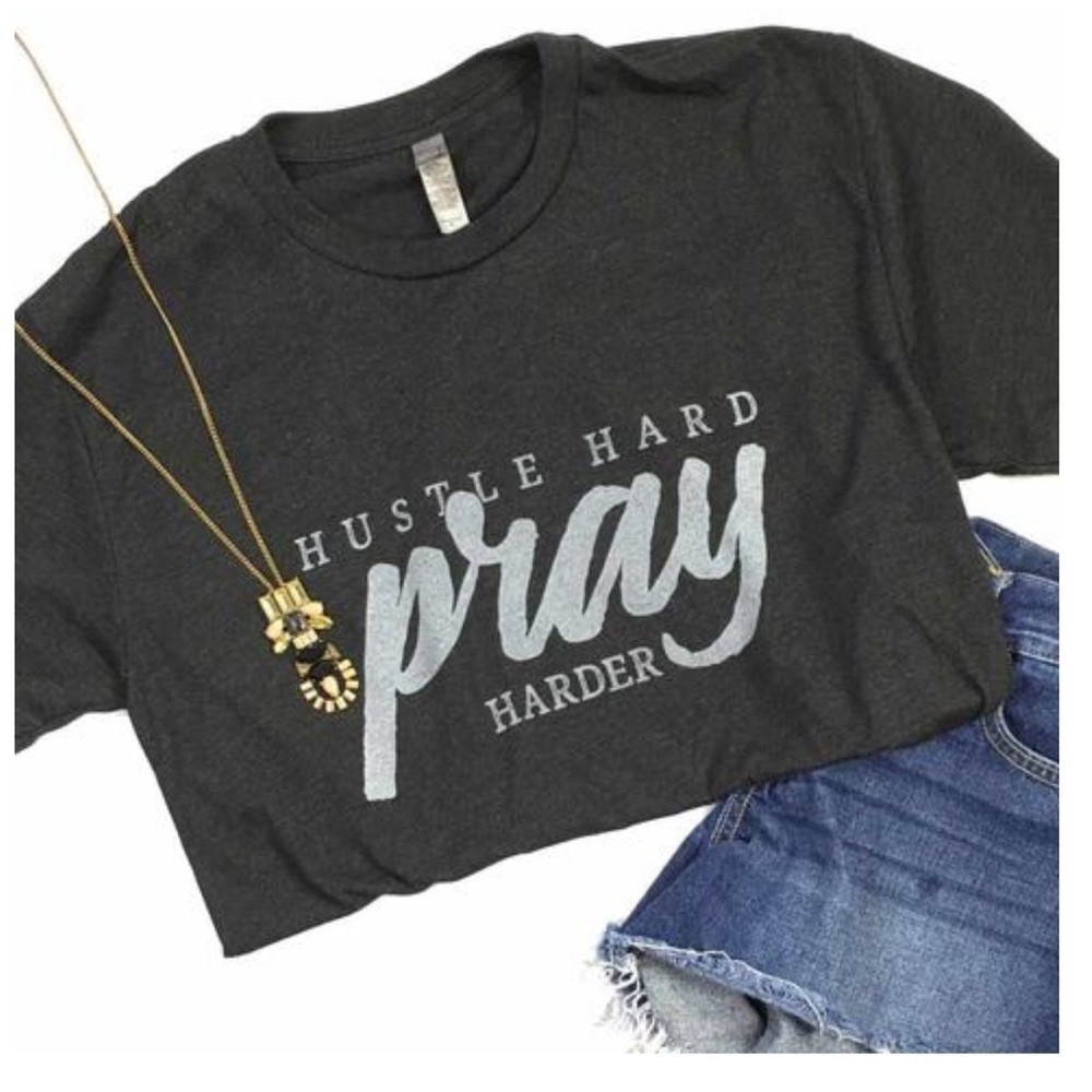 Black Hustle Hard Pray Harder Tshirt